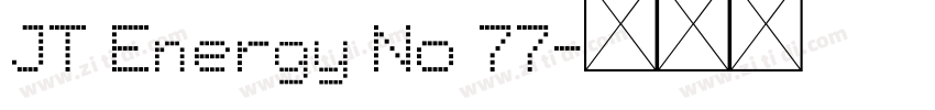 JT Energy No 77字体转换